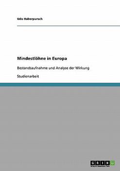 Paperback Mindestlöhne in Europa: Bestandsaufnahme und Analyse der Wirkung [German] Book