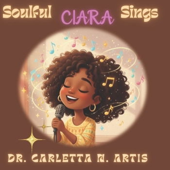 Soulful Ciara Sings (Designed to Shine! Series)