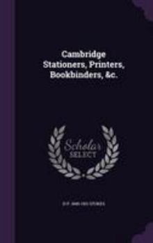 Hardcover Cambridge Stationers, Printers, Bookbinders, &c. Book