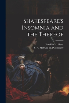 Paperback Shakespeare's Insomnia and the Thereof Book