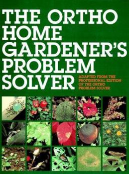 Paperback The Ortho Home Gardener's Problem Solver Book