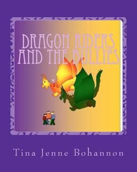 Paperback Dragon Riders and the Bullies Book