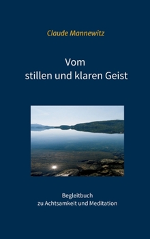Vom stillen und klaren Geist (German Edition)