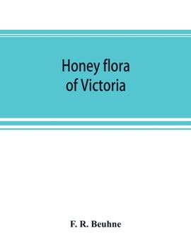 Honey Flora of Victoria ..