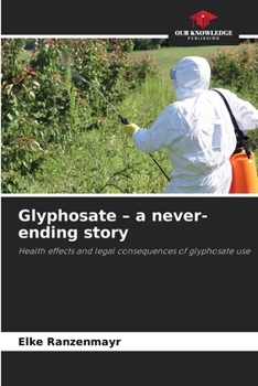 Paperback Glyphosate - a never-ending story Book
