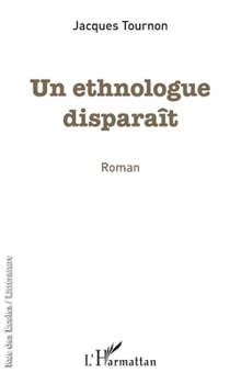 Paperback Un ethnologue disparaît [French] Book