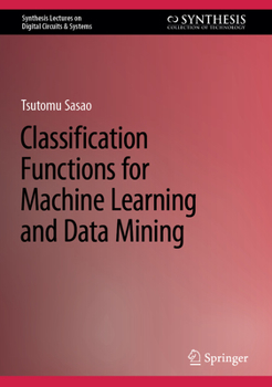 Hardcover Classification Functions for Machine Learning and Data Mining Book