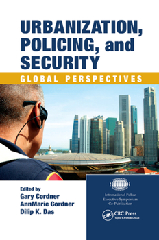 Paperback Urbanization, Policing, and Security: Global Perspectives Book