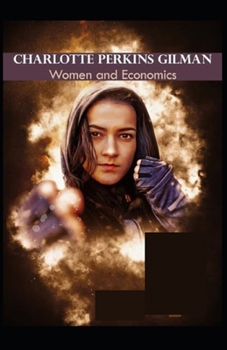 Paperback Women and Economics( illustrated edition) Book