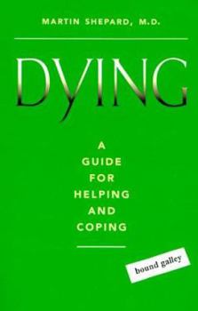 Hardcover Dying: A Guide for Helping and Coping Book