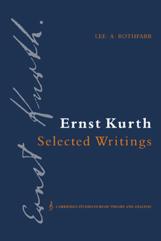 Paperback Ernst Kurth: Selected Writings Book