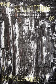 Paperback The Reflections of a Doppelganger Book