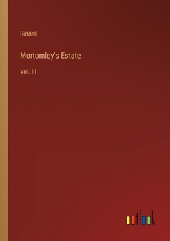 Paperback Mortomley's Estate: Vol. III Book