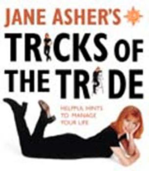 Paperback Jane Asher’s Tricks of the Trade: 100 helpful hints to manage your life Book