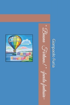 Paperback " Buona Fortuna! " -favola fantasia- [Italian] Book