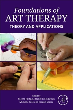 Paperback Foundations of Art Therapy: Theory and Applications Book