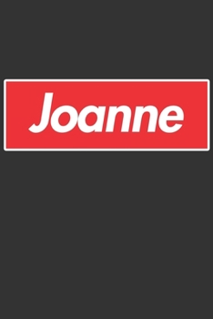 Paperback Joanne: Joanne Planner Calendar Notebook Journal, Personal Named Firstname Or Surname For Someone Called Joanne For Christmas Book
