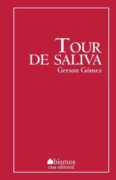 Paperback Tour de saliva [Spanish] Book