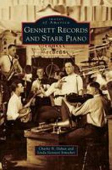 Gennett Records and Starr Piano - Book  of the Images of America: Indiana