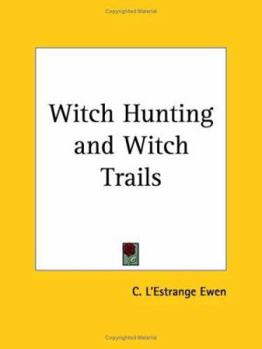 Paperback Witch Hunting and Witch Trails Book