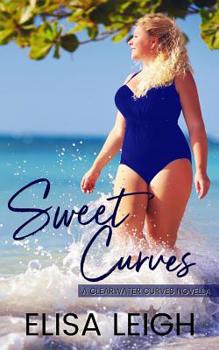 Sweet Curves - Book #1 of the Clearwater Curves