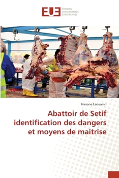 Paperback Abattoir de Setif identification des dangers et moyens de maitrise [French] Book