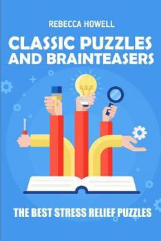 Paperback Classic Puzzles And Brainteasers: Killer Sudoku 12x12 Puzzles - The Best Stress Relief Puzzles [Large Print] Book