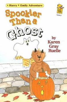 Spookier Than a Ghost - Book #2 of the Harry and Emily Adventures