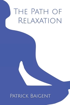 Paperback The Path of Relaxation Book