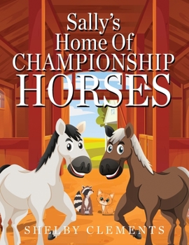 Paperback Sally's Home of Championship Horses Book