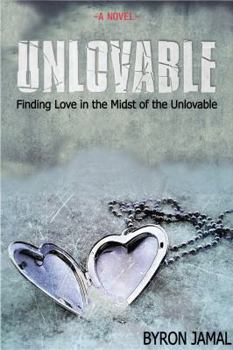 Paperback Unlovable: Finding Love in the Midst of the Unlovable (Un-able) Book