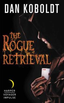 The Rogue Retrieval - Book #1 of the Gateways to Alissia