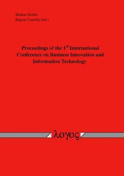 Paperback Proceedings of the 1st International Conference on Business Innovation and Information Technology Book