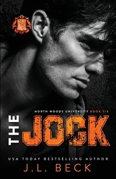The Jock: An Enemies to Lovers Sports Romance (North Woods University Book 6