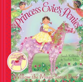 Paperback Princess Evie's Ponies: Willow the Magic Forest Pony Book