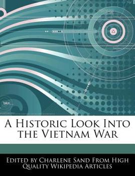 Paperback A Historic Look Into the Vietnam War Book
