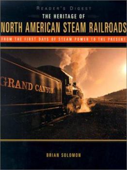 Hardcover The Heritage of North American Steam Railroads Book