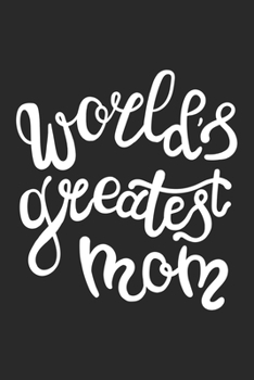 Paperback Worlds Greates Mom: Graph Paper Notebook 6x9 inches with 120 pages Book