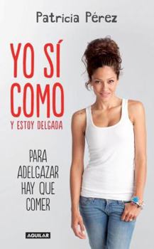 Paperback Yo Si Como y Estoy Delgada [Spanish] Book