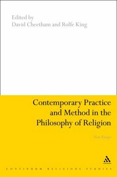 Hardcover Contemporary Practice and Method in the Philosophy of Religion: New Essays Book
