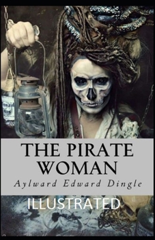 Paperback The Pirate Woman Illustrated Book