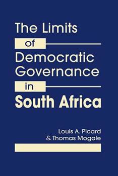 Hardcover The Limits of Democratic Governance in South Africa Book