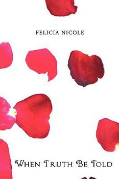 Paperback When Truth Be Told Book