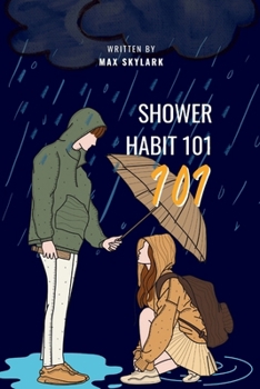 Paperback Shower Habit 101: Transform Your Routine for Peak Performance and Mental Well-being Book