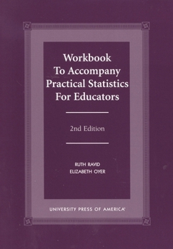 Paperback Workbook to Accompany Practical Statistics for Educators Book