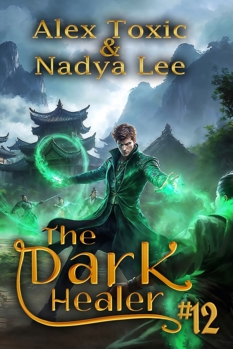 The Dark Healer (Book #12): A Historical Progression Fantasy Series