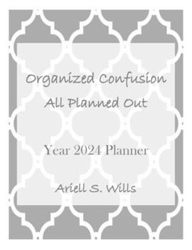 Paperback Organized Confusion- All Planned Out: A Monthly Planner Book