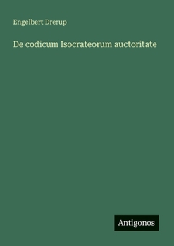 Paperback De codicum Isocrateorum auctoritate [German] Book