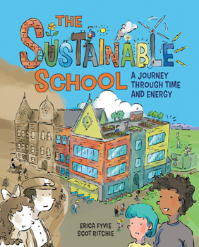 Hardcover The Sustainable School: A Journey Through Time and Energy Book