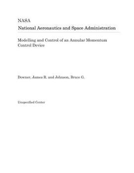 Paperback Modelling and Control of an Annular Momentum Control Device Book